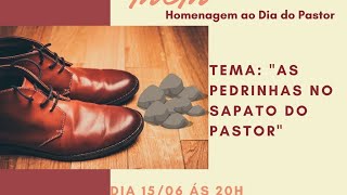 As Pedrinhas no Sapato do Pastor | MCM - 15/06/2021 (20H) - YouTube