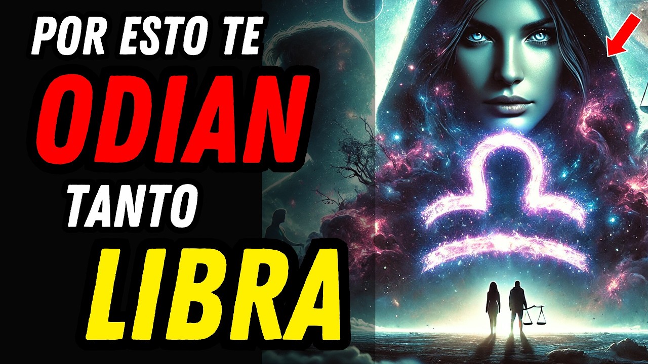18 RAZONES QUE HACEN QUE LIBRA SEA TAN ODIADO ♎💥 Por Esto Nadie Te Quiere