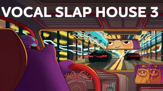 Vocal Slap House 3 (Sample Pack)