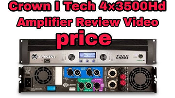 Crown I Tech 4×3500WHd Amplifier Review Video price