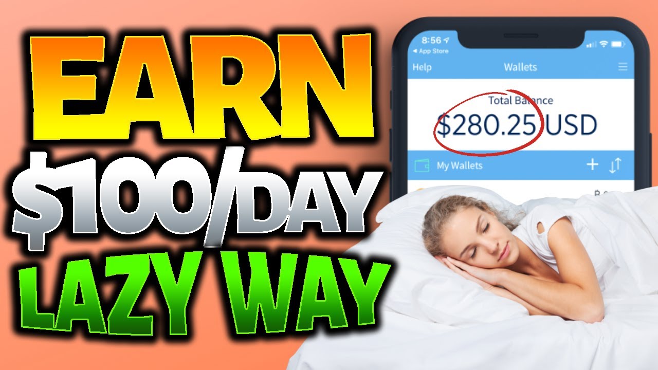 Make $100 a Day the Lazy Way - Make Money Online 2022