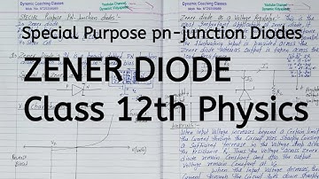 Special Purpose pn junction Diodes, Zener Diode, Chapter 14, Semiconductor Electronics, Class 12