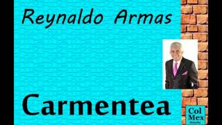Video thumbnail of "Reynaldo Armas:  Carmentea."