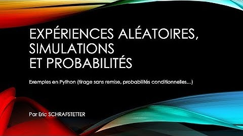 Python - Expériences aléatoires, simulations et probabilités