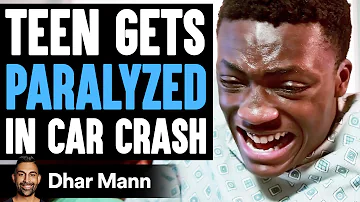 Teen GETS PARALYZED In CAR CRASH, What Happens Next Is Shocking | Dhar Mann