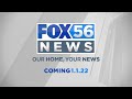 Fox 56 news launching new newscasts look on jan 1