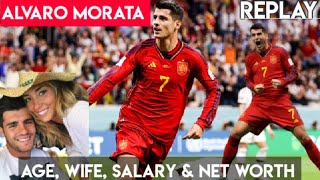 What happened to Alvaro Morata? World cup 2022| Alvaro Morata Wife, Salary, Net Worth & Age