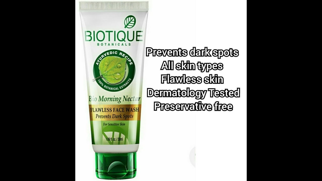 BIOTIQUE Bio Morning Nector Flawless Face Wash For Dark spots YouTube