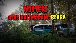 MISTERI ALAS KALIMODANG...BLORA