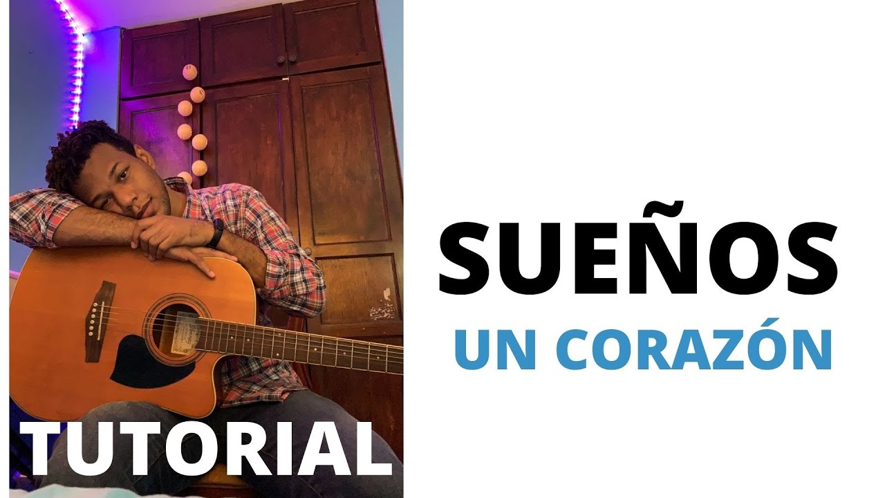 Como tocar Sueños   Un corazón