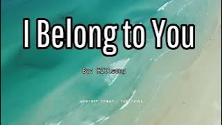 I BELONG TO YOU (lyrics)- By: Hillsong