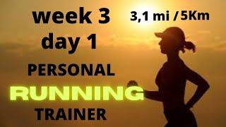 ⭐Personal running trainer ▶ 3.1 miles week 2 day 3