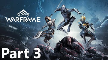 WARFRAME Walkthrough Gameplay No Commentary Part 3 - Saya