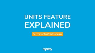 Units: A Tenant’s Guide to Managing Your Access