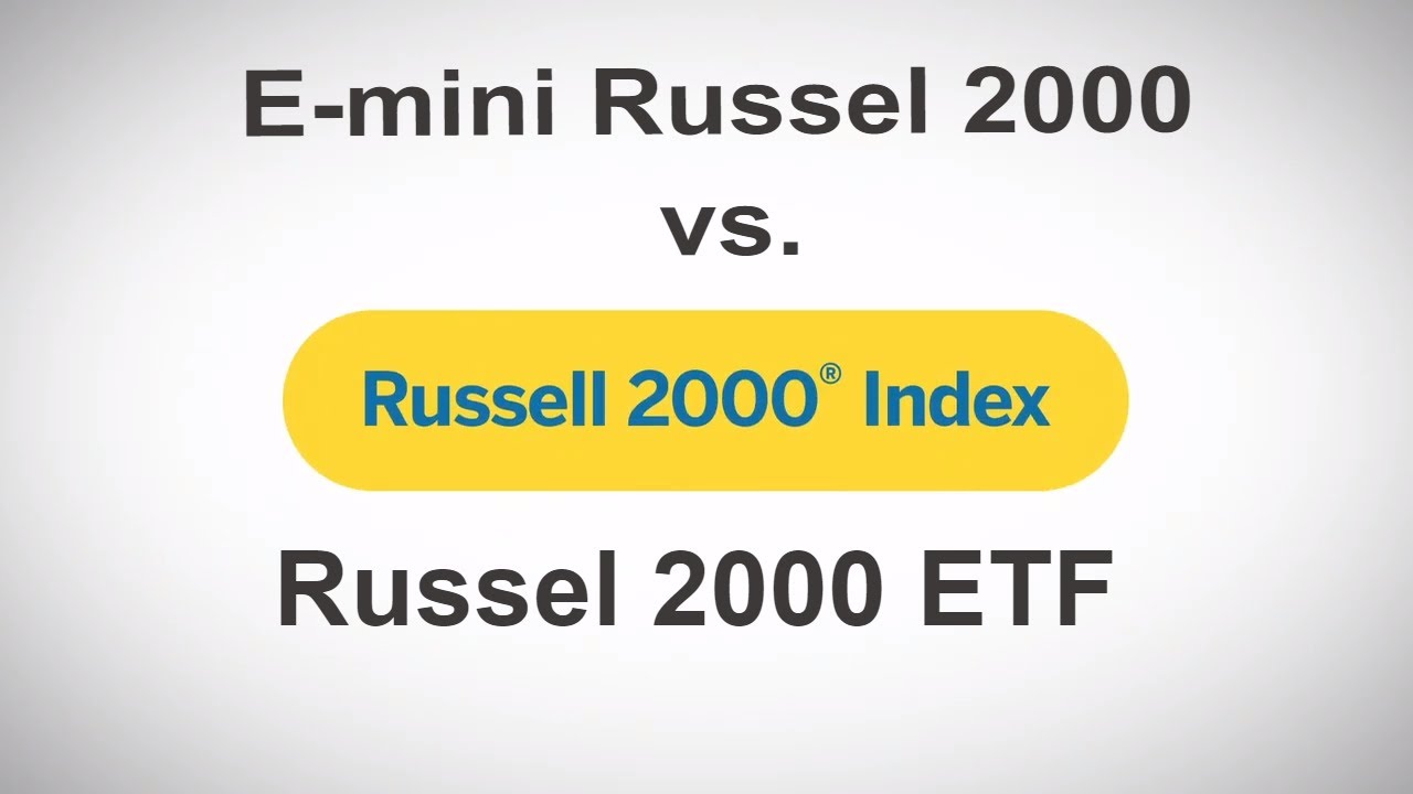 E mini Russell 2000 Futures Im Vergleich Zu Russell 2000 ETF Futures E mini Russell 2000 Futures Im Vergleich Zu Russell 2000 ETF Futures