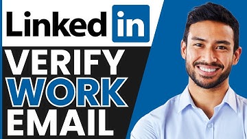 How To VERIFY Work Email On LinkedIn (QUICK & EASY)