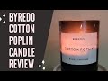 Luxury Candle Review: Byredo Cotton Poplin