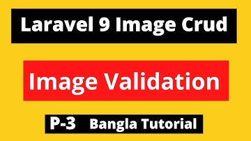 Laravel Image Crud Bangla Tutorial | Image Validation | Add Form | P-3