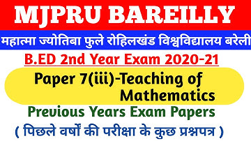 MJPRU B.ED 2nd Year Exam Papers 7(iii)-Teaching of Mathematics। पिछले सालों के प्रश्न पत्र ।