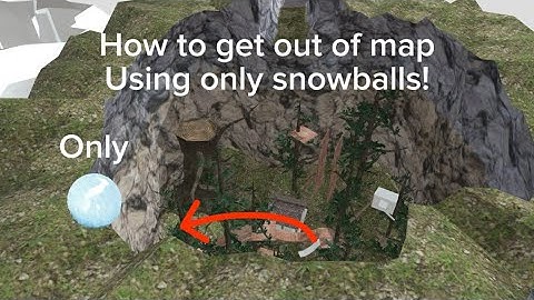 How to get out the map with snowballs