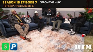 Double S “I AIN’T GOT A PROBLEM WITH CHIP…”‼️😤😡🤬#Flowers💐💐💐RTM Podcast Show 🏆S16Ep7(From The Mud)