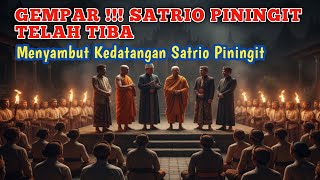 Uproar‼️ SATRIO PININGIT HAS ARRIVED — The signs are starting to show