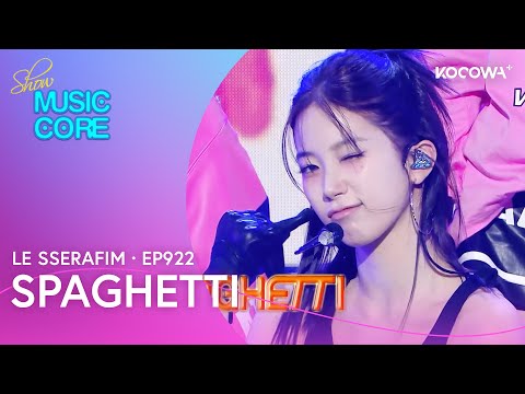 LE SSERAFIM - Spaghetti | Music Core EP922 | KOCOWA+ - YouTube