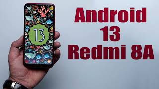 Install Android 13 on Redmi 8A (AOSP ROM) - How to Guide!