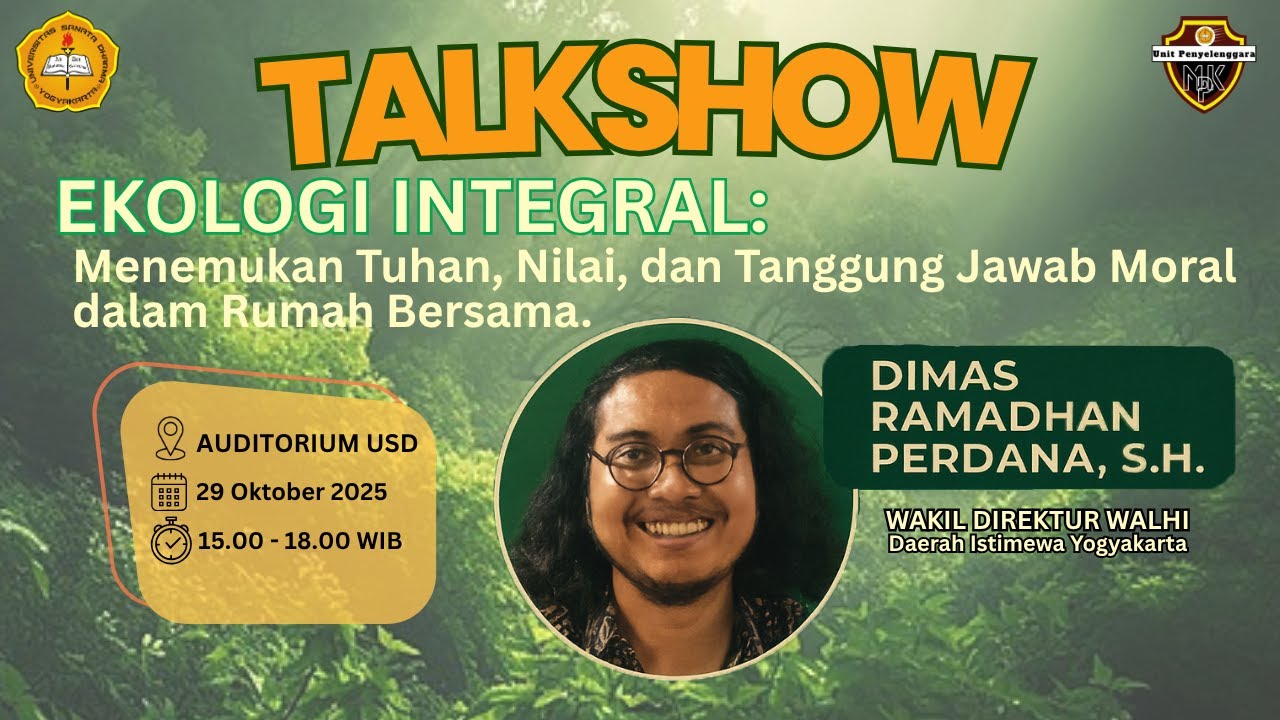 Kuliah Umum Ekologi Integral: Menemukan Tuhan, Nilai, dan Tanggung Jawab Moral dalam Rumah Bersama