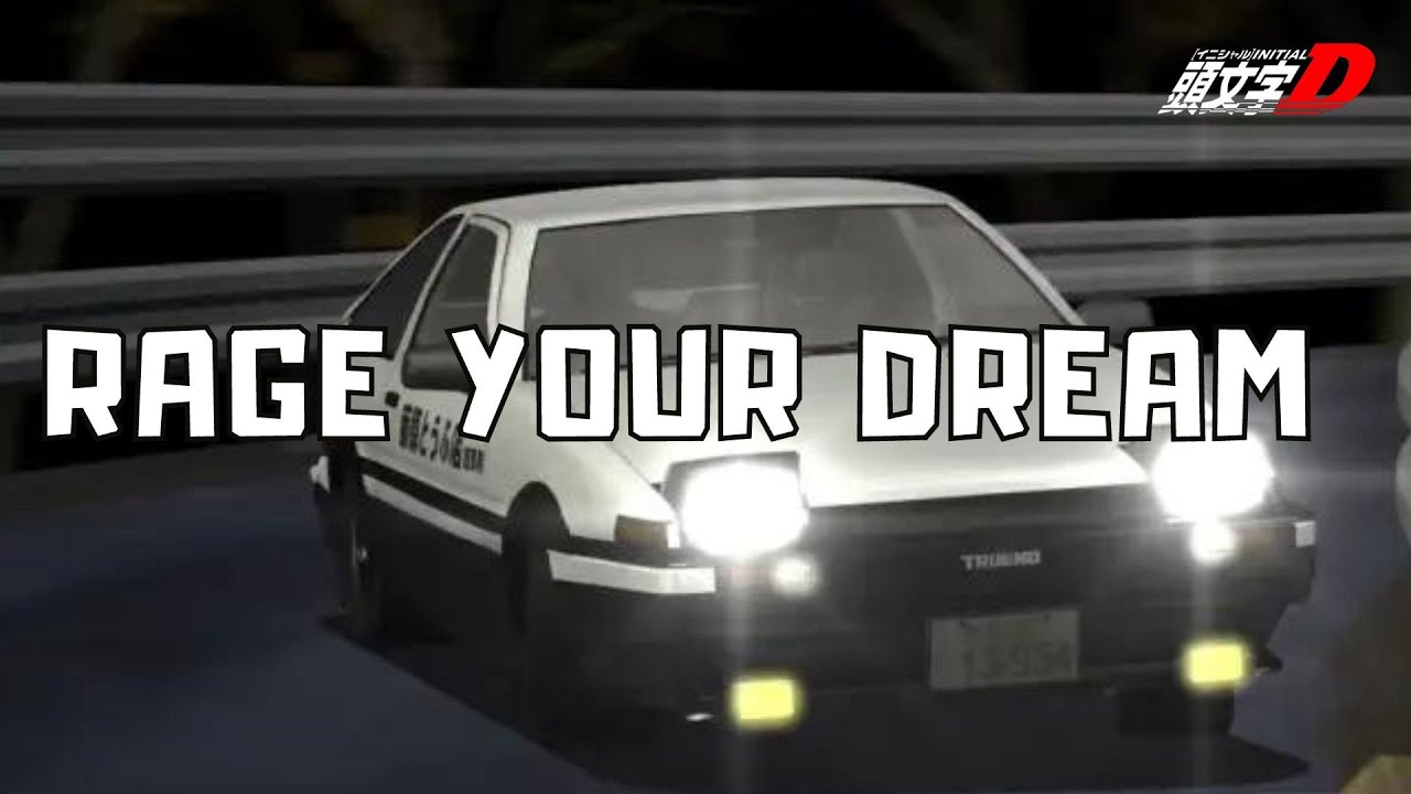 inital D M.O.V.E Rage Your Dream [AMV] - YouTube