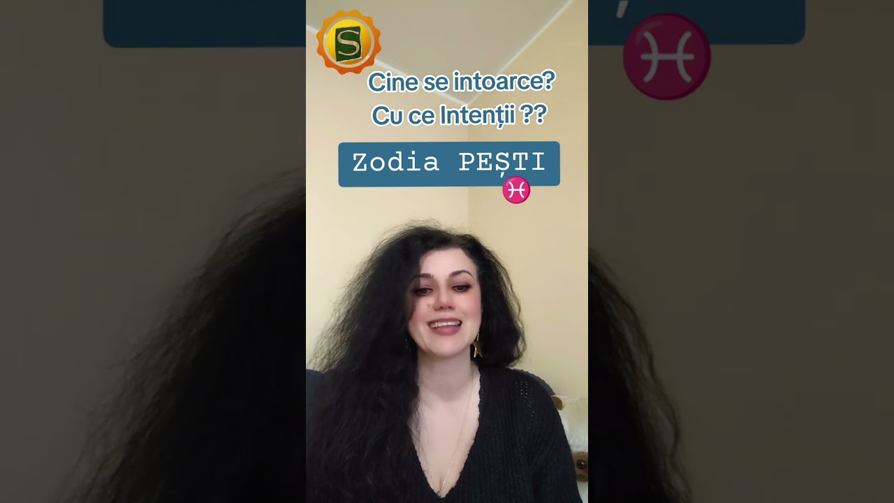 Cine se intoarce și cu ce intenții, zodie Pești? ( Wapp 0770655259 - Sesiuni în privat!) 