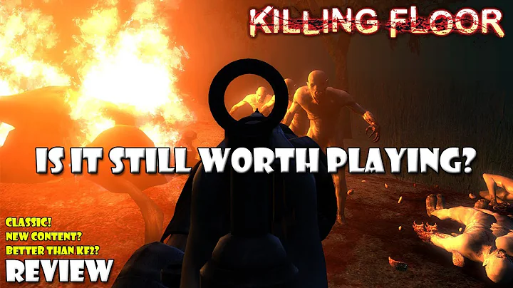 Killing Floor 1 - Still Worth Playing? [50 Hour Review!]