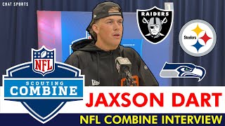 Jaxson Dart NFL Scouting Combine Interview On Team Meetings With Raiders, Steelers & Seahawks