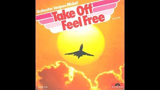 Orchester Jacques Michel Take Off, Feel Free Lighthouse 1979