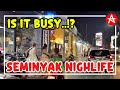 LATEST SITUATION SEMINYAK NIGHTLIFE