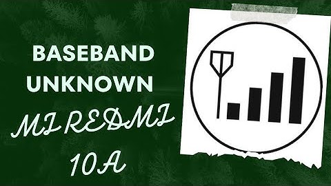 Mi Redmi 10a Baseband unknown/Network Issue/Hardware Solution