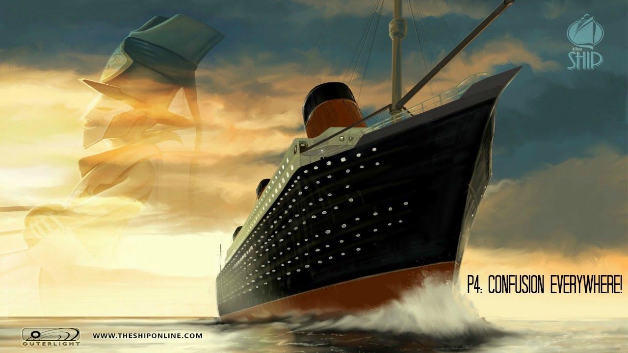 The Ship Week P4: Confusion Everywhere!