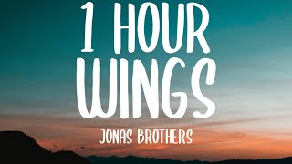 Jonas Brothers - Wings (1 HOUR\/Lyrics)