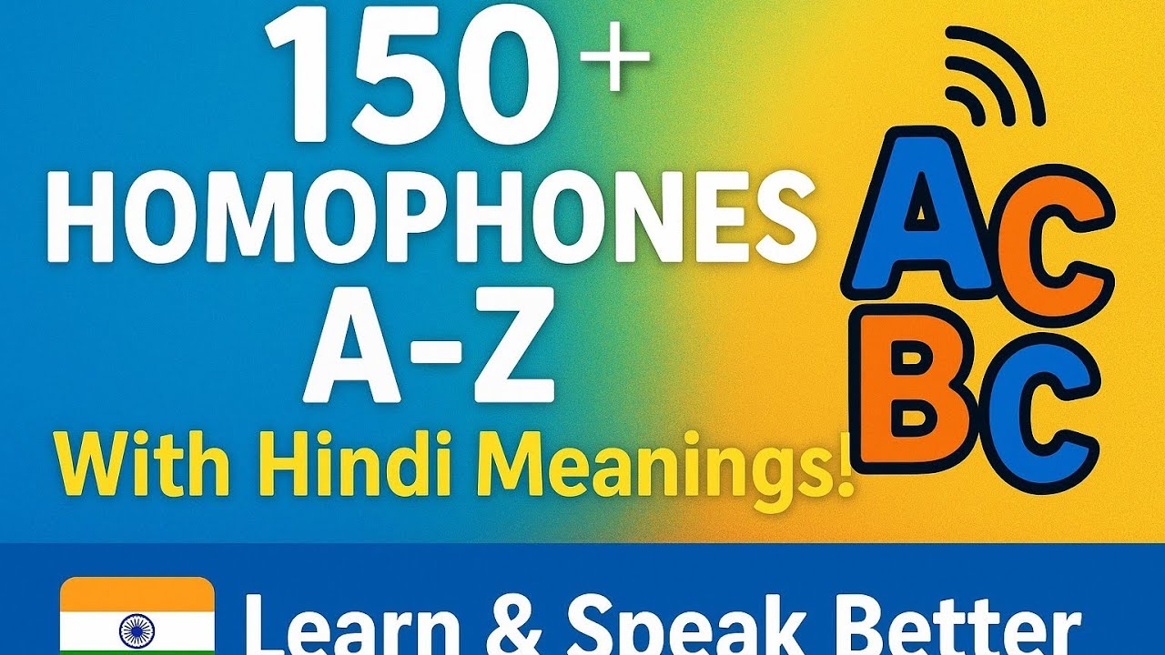 150 Homophones A-Z with Hindi Meanings | Learn English  & Vocabulary