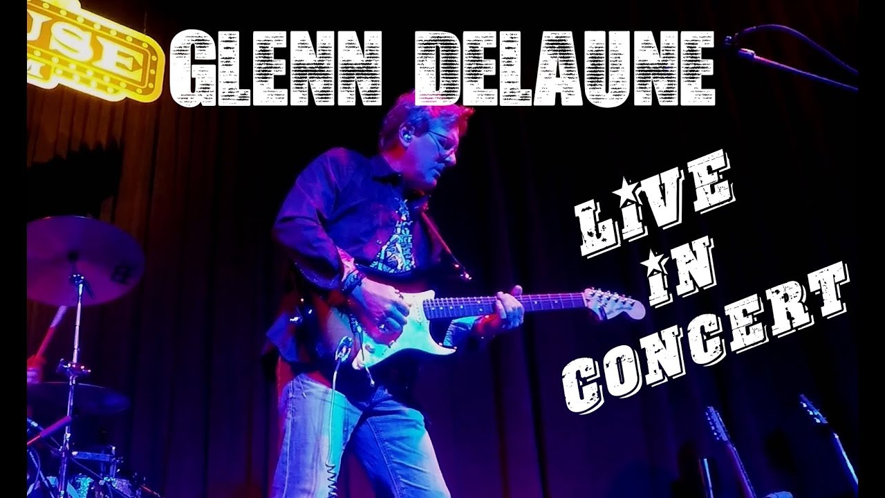 Glenn DeLaune Live in Concert