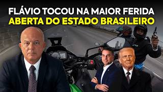 FLÁVIO TOCOU NA MAIOR FERIDA ABERTA DO GOVERNO BRASILEIRO: CHEGA