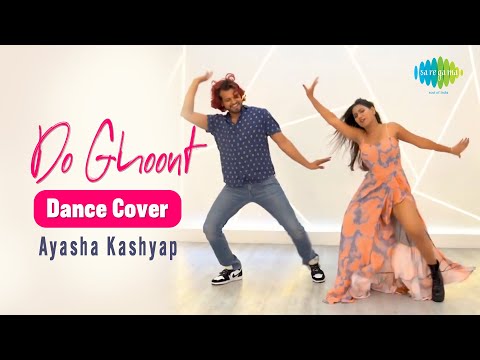 Do Ghoont | Dance Cover |Ayasha Kashyap| Nia Sharma | Shruti Rane | Bombay Raja | Do Ghut Mujhe Bhi