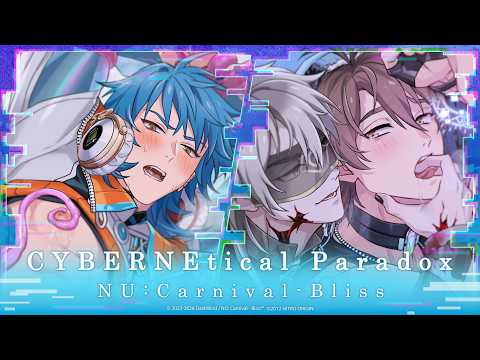 "NU: Carnival - Bliss" x "DRAMAtical Murder" - [CYBERNEtical Paradox] Collab Event PV