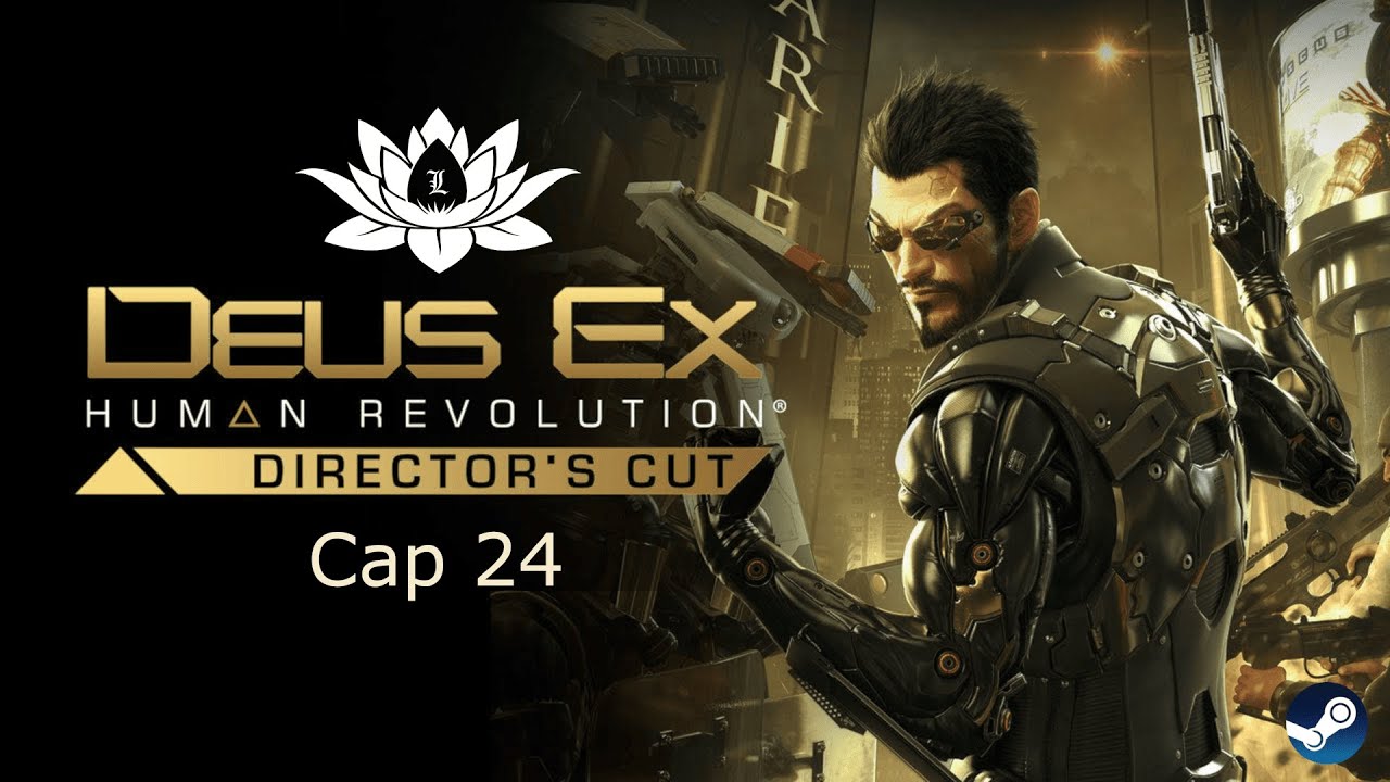 Deus Ex - Human Revolution - Cap 24 - La caza del hacker