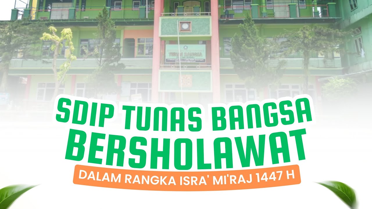Isra' Mi'raj 1447H Live! | SDIP TUNAS BANGSA BANJARNEGARA