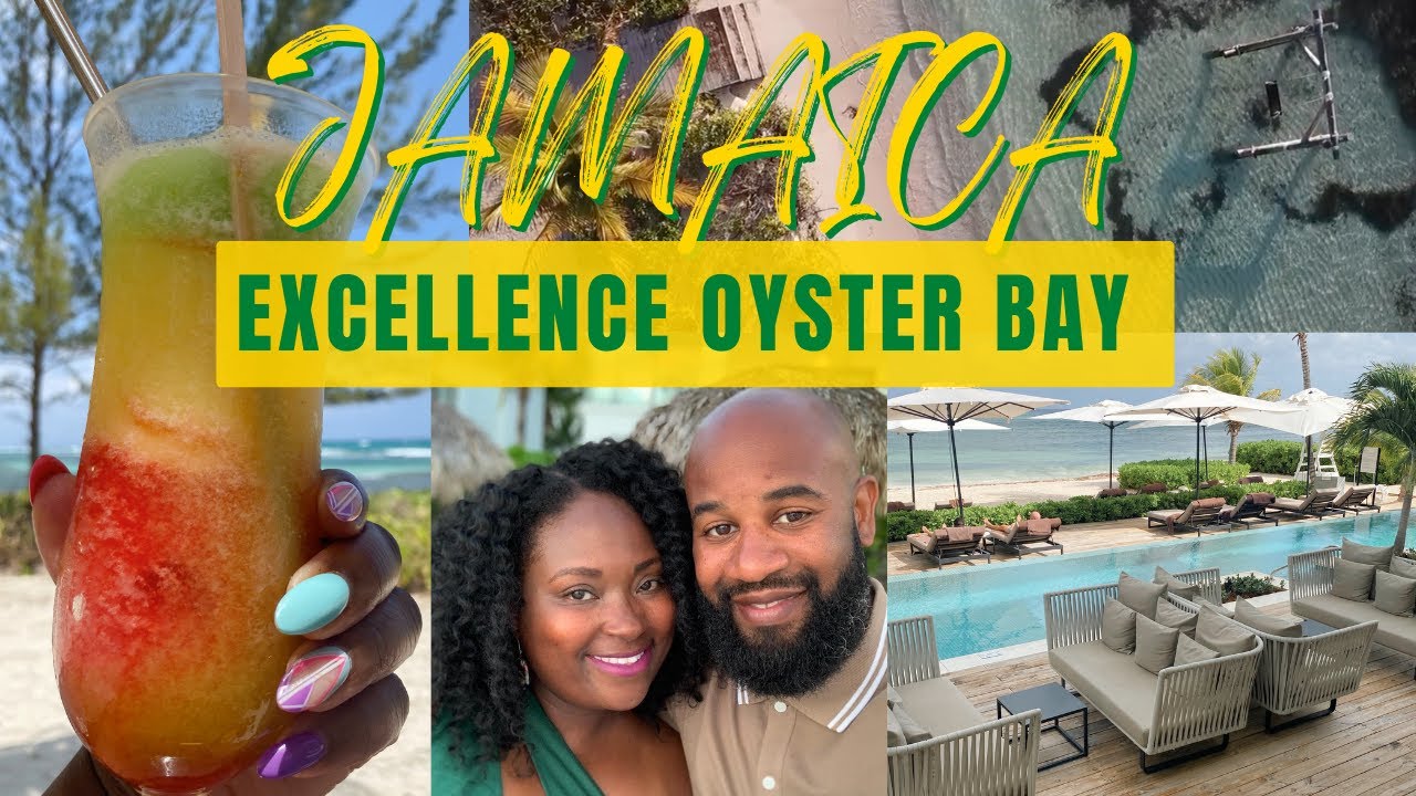 JAMAICA TRAVEL VLOG: Excellence Oyster Bay!