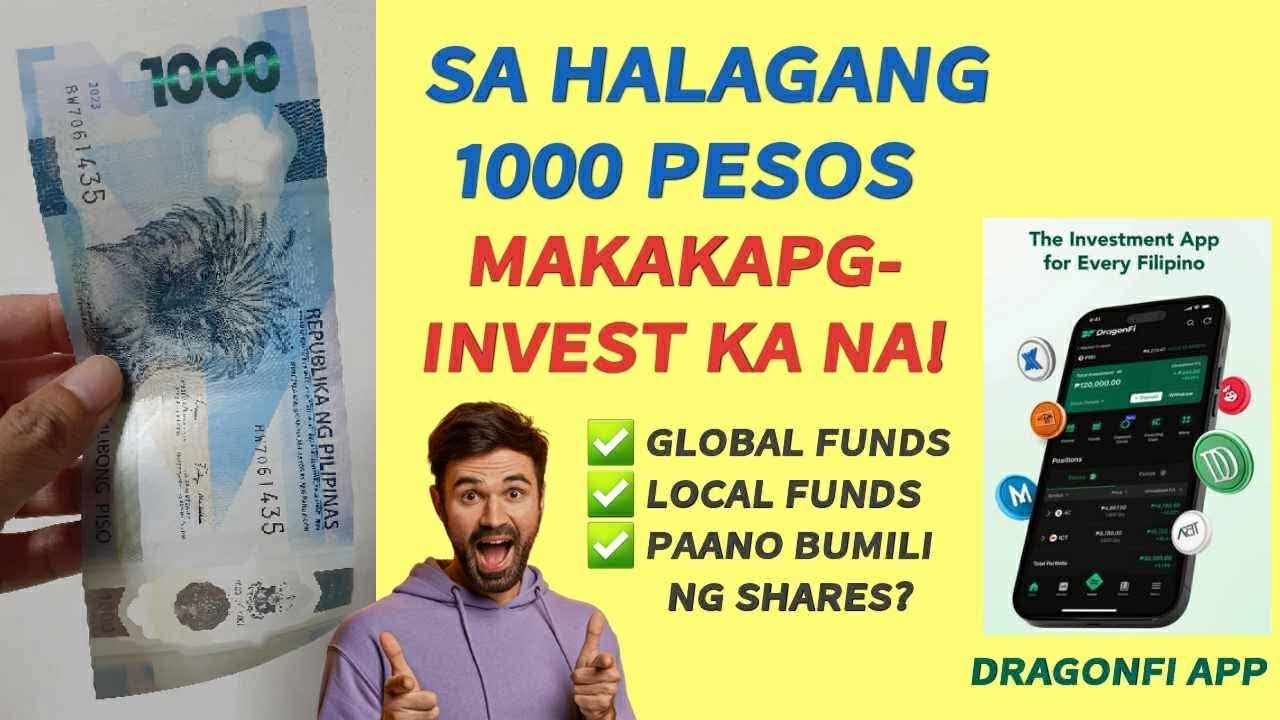 GLOBAL MARKET INVESTMENT SA HALAGANG 1000 PESOS | HOW TO INVEST IN FUNDS VIA DRAGONFI APP BabyDrewTV
