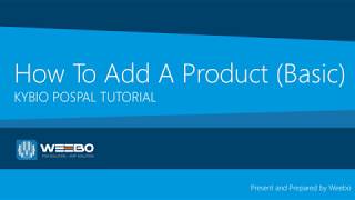 KYBIO POSPAL Tutorial - How to add a product (Backend)