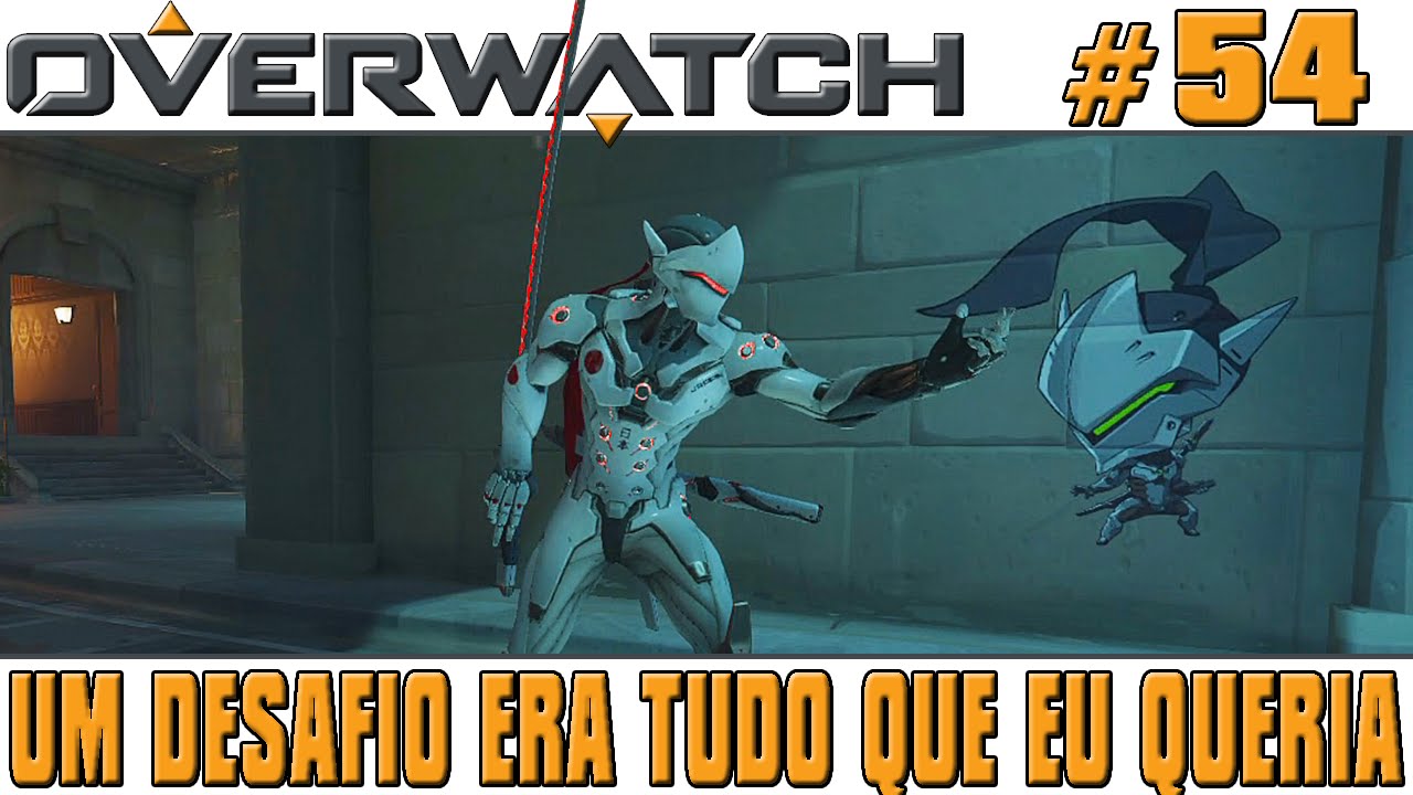 Overwatch #54 - Um Desafio Era Tudo Que Eu Queria [60 FPS] - YouTube