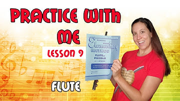 Flute Practice With Me | Rubank Elementary Method For Flute | Lesson 9